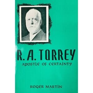 R.A. Torrey by Roger Martin (Paperback)